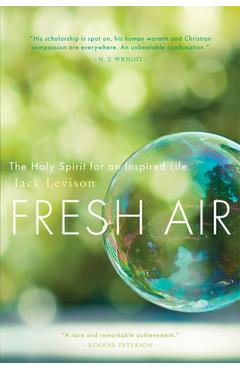 Fresh Air: The Holy Spirit for an Inspired Life - Jack Levison