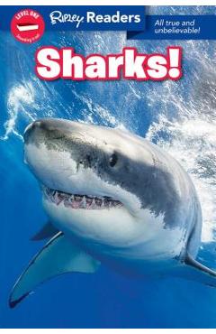 Ripley Readers Level1 Sharks, Volume 1 - Ripley\'s Believe It Or Not!