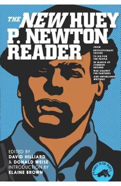 The New Huey P. Newton Reader - Huey P. Newton