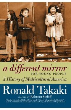 A Different Mirror for Young People: A History of Multicultural America - Ronald Takaki