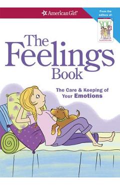 The Feelings Book (Revised): The Care and Keeping of Your Emotions - Lynda Madison
