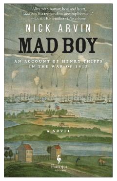 Mad Boy - Nick Arvin