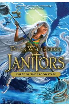 Curse of the Broomstaff - Tyler Whitesides