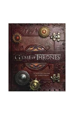 Game of Thrones: A Pop-Up Guide to Westeros - Matthew Reinhart