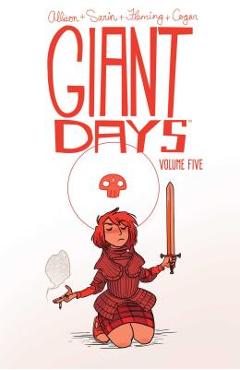 Giant Days Vol. 5, Volume 5 - John Allison