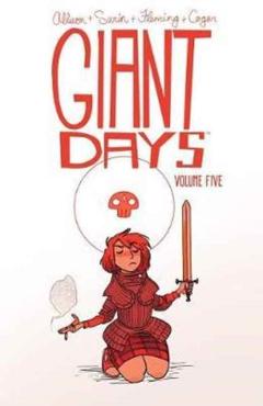 Giant Days Vol. 5, Volume 5 - John Allison
