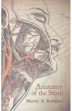 Anatomy of the State - Murray Rothbard