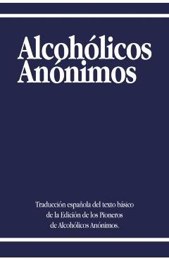 Alcoholicos Anonimos - Alcoholicos Anonimos