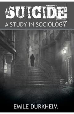 Suicide - Emile Durkheim