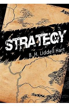 Strategy - B. H. Liddell Hart