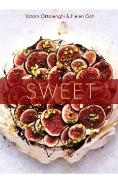 Sweet: Desserts from London\'s Ottolenghi [a Baking Book] - Yotam Ottolenghi