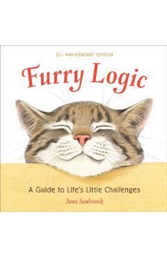 Furry Logic: A Guide to Life's Little Challenges - Jane Seabrook