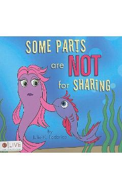 Some Parts Are Not for Sharing - Julie K. Federico