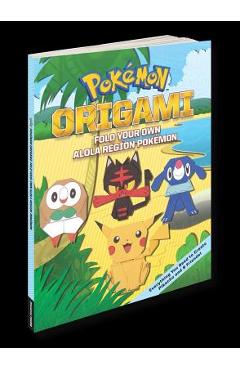 Pok�mon Origami: Fold Your Own Alola Region Pok�mon - The Pokemon Company International