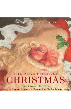 The Night Before Christmas Oversized Padded Board Book: The Classic Edition, the New York Times Bestseller - Charles Santore