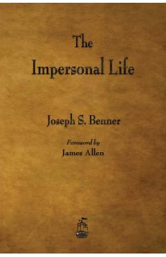 The Impersonal Life - Joseph S. Benner