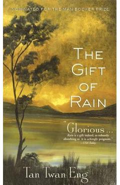 The Gift of Rain - Tan Twan Eng