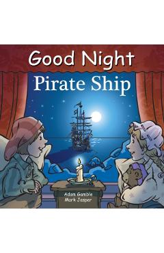 Good Night Pirate Ship - Adam Gamble