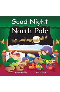 Good Night North Pole - Adam Gamble