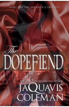 The Dopefiend - Jaquavis Coleman