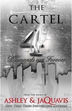 The Cartel 4: Diamonds Are Forever - Ashley & Jaquavis