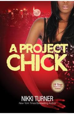 A Project Chick - Nikki Turner