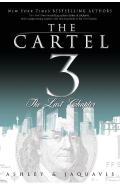 The Cartel 3: The Last Chapter - Ashley & Jaquavis