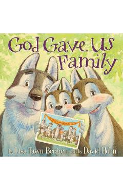 God Gave Us Family - Lisa Tawn Bergren