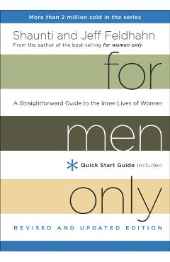 For Men Only: A Straightforward Guide to the Inner Lives of Women - Shaunti Feldhahn