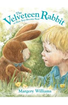 The Velveteen Rabbit - Margery Williams
