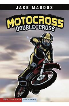 Motocross Double-Cross - Jake Maddox
