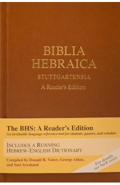 Biblia Hebraica Stuttgartensia: A Reader's Edition - Donald A. Vance
