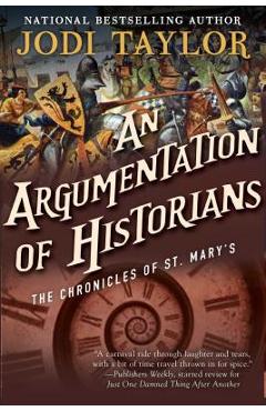 An Argumentation of Historians: The Chronicles of St. Mary\'s Book Nine - Jodi Taylor