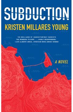 Subduction - Kristen Millares Young