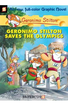 Geronimo Stilton Graphic Novels #10: Geronimo Stilton Saves the Olympics - Geronimo Stilton