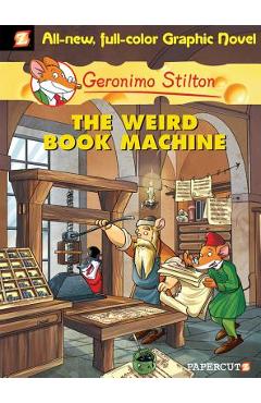 Geronimo Stilton Graphic Novels #9: The Weird Book Machine - Geronimo Stilton