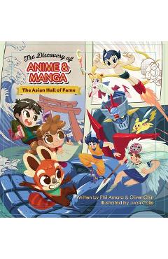 The Discovery of Anime and Manga: The Asian Hall of Fame - Phil Amara
