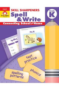 Skill Sharpeners Spell & Write Grade K - Evan-moor Educational Publishers