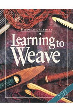Learning to Weave - Deborah Chandler