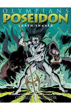 Olympians: Poseidon: Earth Shaker - George O'connor