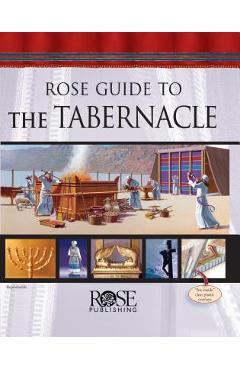 Rose Guide to the Tabernacle - Rose Publishing