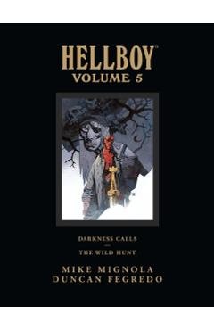 Hellboy Library Edition Volume 5: Darkness Calls and the Wild Hunt - Mike Mignola