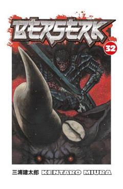 Berserk, Volume 32 [With Poster] - Kentaro Miura