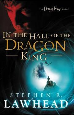 In the Hall of the Dragon King - Stephen Lawhead