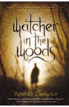 Watcher in the Woods - Robert Liparulo