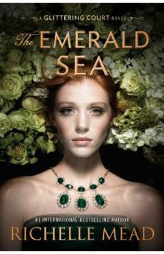 The Emerald Sea - Richelle Mead