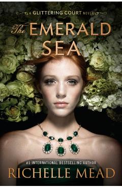 The Emerald Sea - Richelle Mead