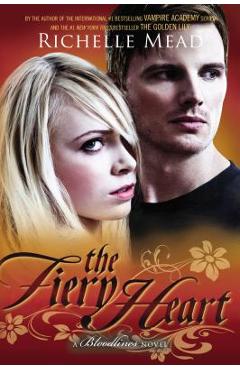 The Fiery Heart - Richelle Mead