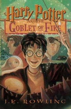Harry Potter and the Goblet of Fire - J. K. Rowling