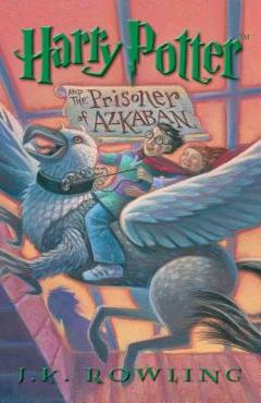 Harry Potter and the Prisoner of Azkaban - J. K. Rowling